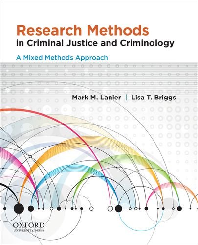 Research Methods in Criminal Justice and Criminology: A Mixed Methods Approach,Used