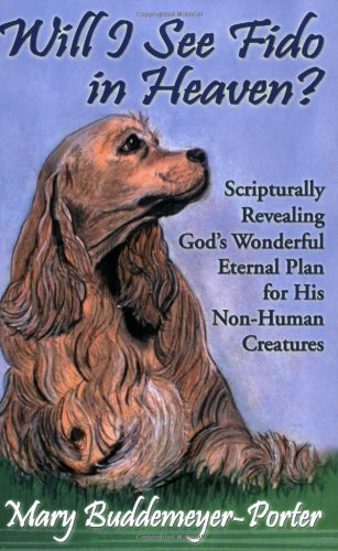 Will I See Fido In Heaven?,New
