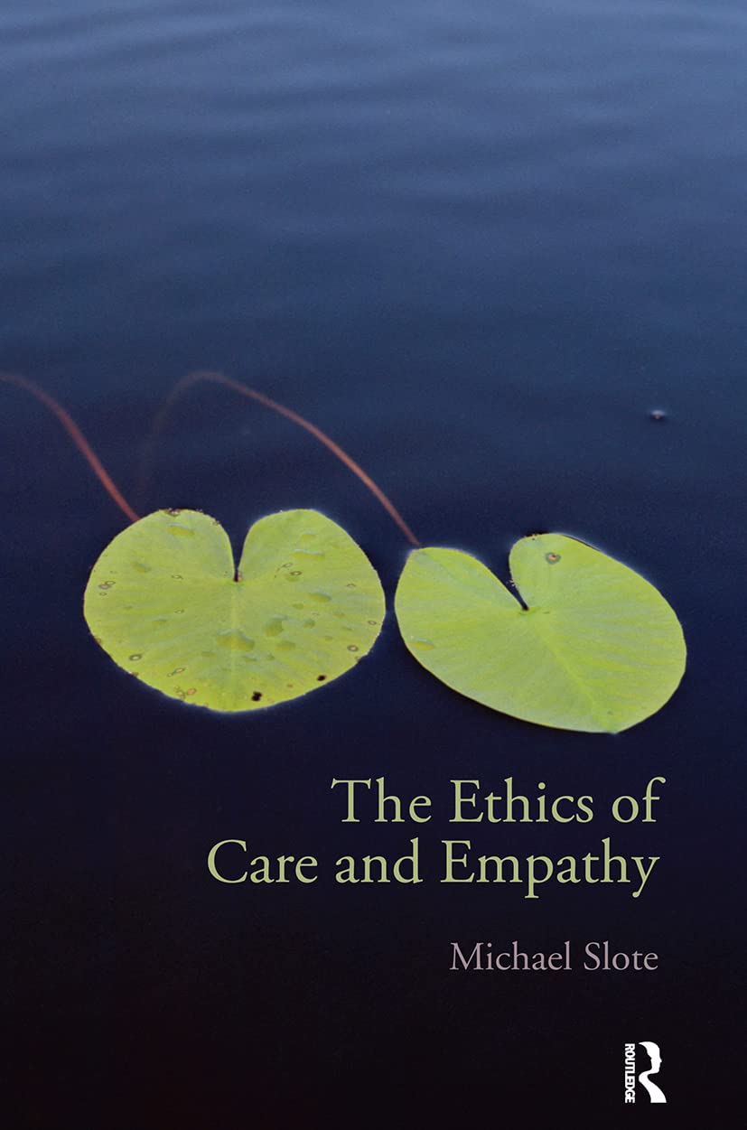 The Ethics of Care and Empathy,Used