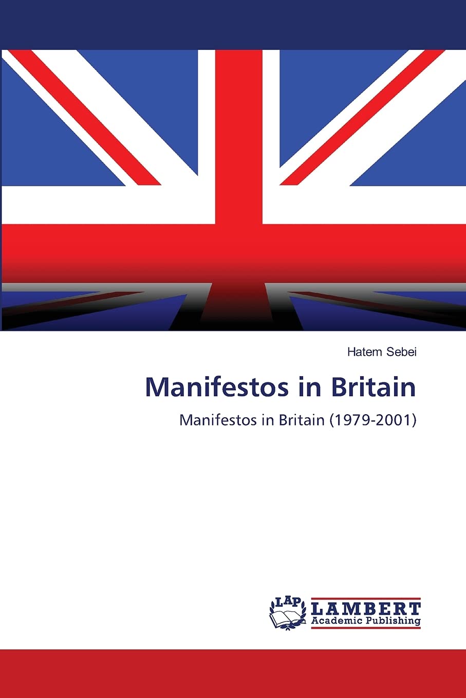 Manifestos in Britain: Manifestos in Britain (19792001),Used