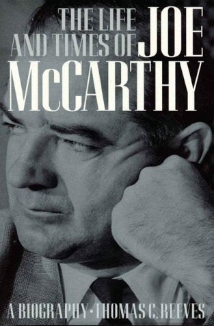 The Life and Times of Joe McCarthy: A Biography,Used