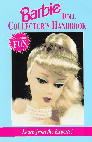 Barbie Doll Collector'S Handbook,New