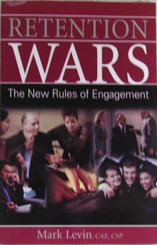 Retention Wars: The New Rules of Engagement,Used