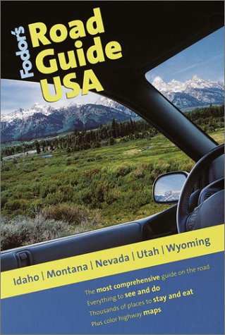Fodor'S Road Guide Usa: Idaho, Montana, Nevada, Utah, Wyoming, 1St Edition,Used