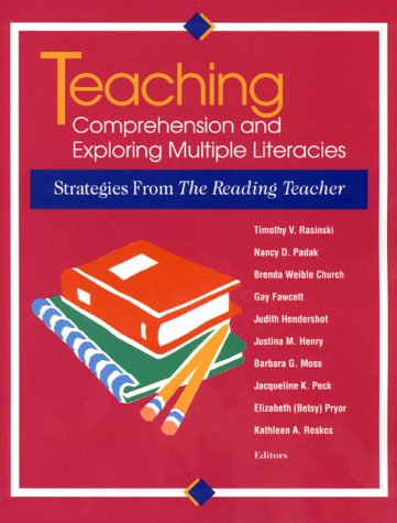 Teaching Comprehension and Exploring Multiple Literacies: Strategies from the Reading Teacher,Used