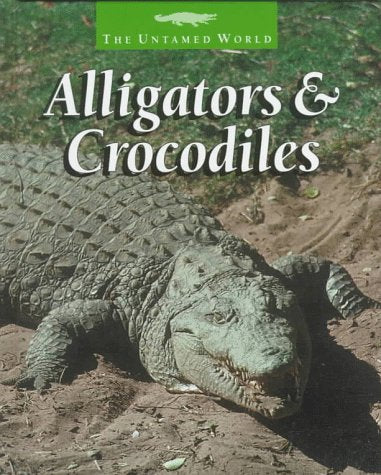 Alligators & Crocodiles (The Untamed World),Used
