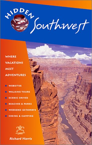 Hidden Southwest : Including Arizona, New Mexico, Southern Utah & Southwest Colorado (Hidden Southwest, 6th Ed),Used