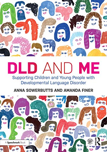 DLD and Me: Supporting Children and Young People with Developmental Language Disorder: Supporting Children and Young People with,Used