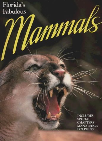 Florida's Fabulous Mammals,New