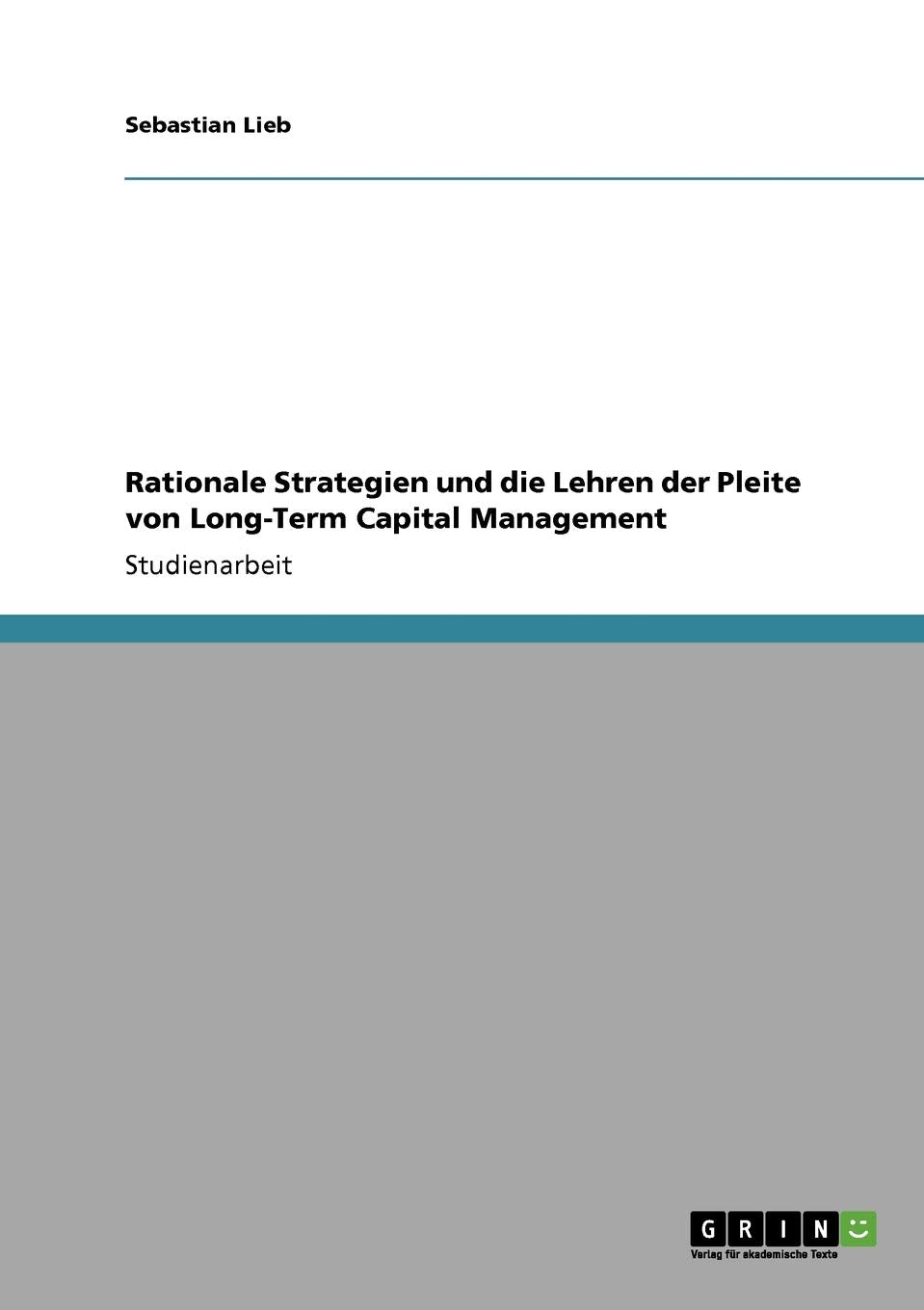 Rationale Strategien Und Die Lehren Der Pleite Von Longterm Capital Management (German Edition),Used