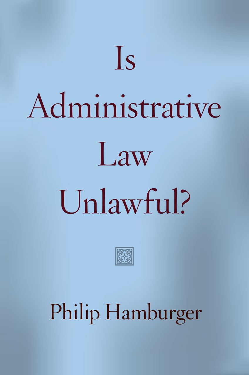 Is Administrative Law Unlawful?,Used
