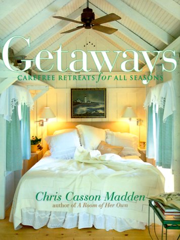 Getaways: Carefree Retreats for All Seasons,Used