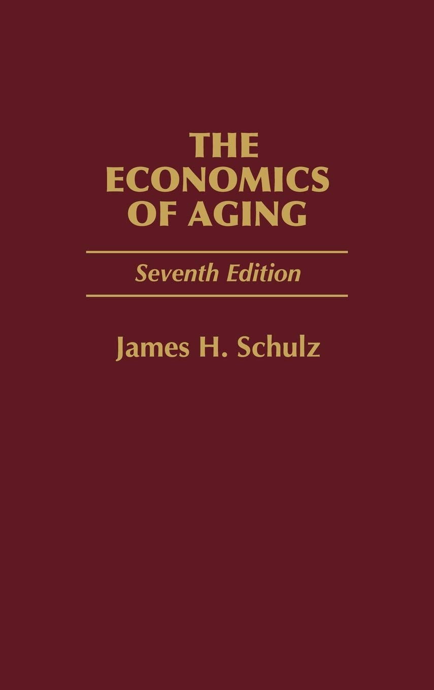 The Economics Of Aging: Seventh Edition,Used