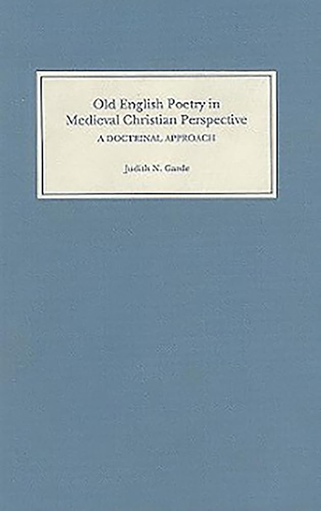 Old English Poetry in Medieval Christian Perspective: A Doctrinal Approach,Used