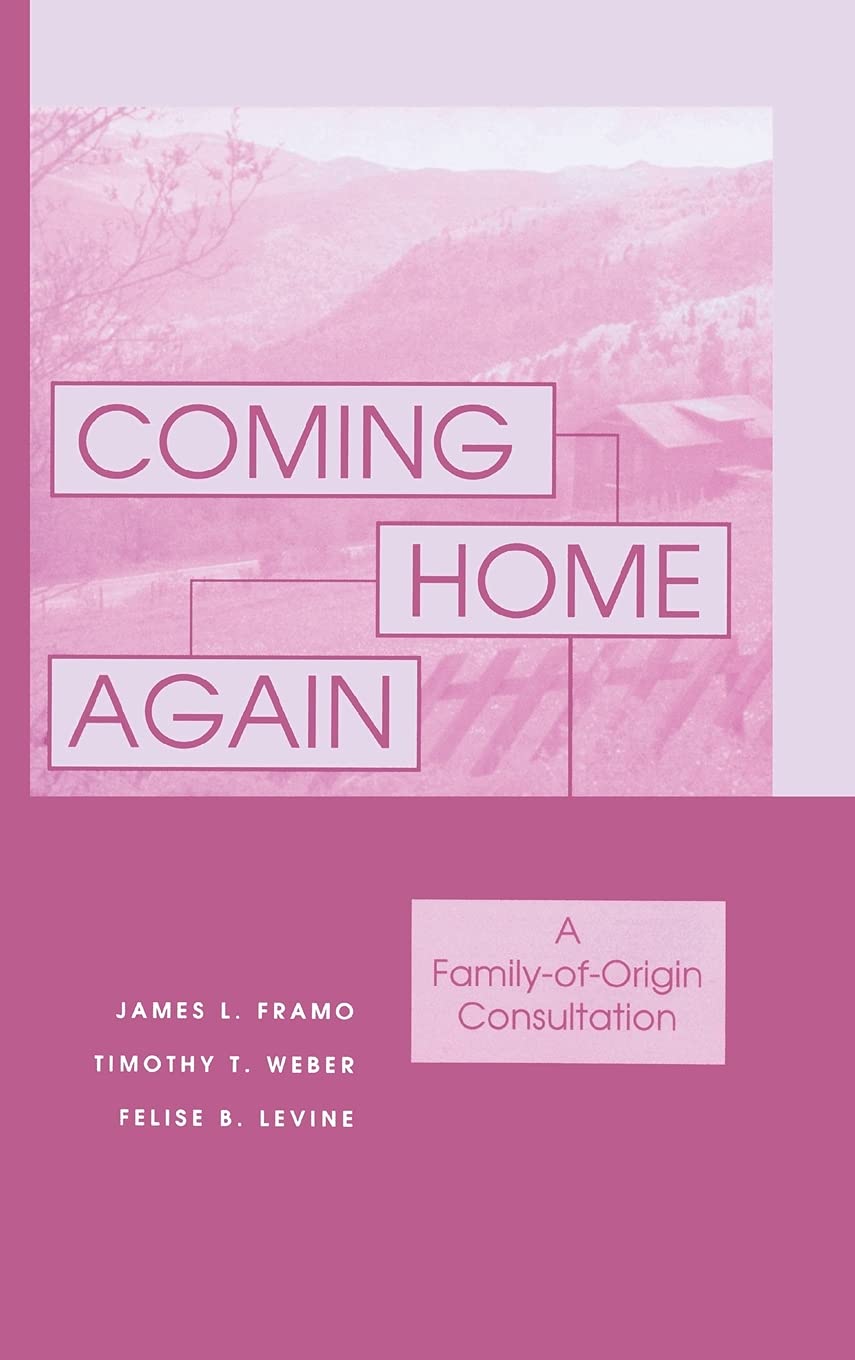 Coming Home Again: A FamilyofOrigin Consultation,Used