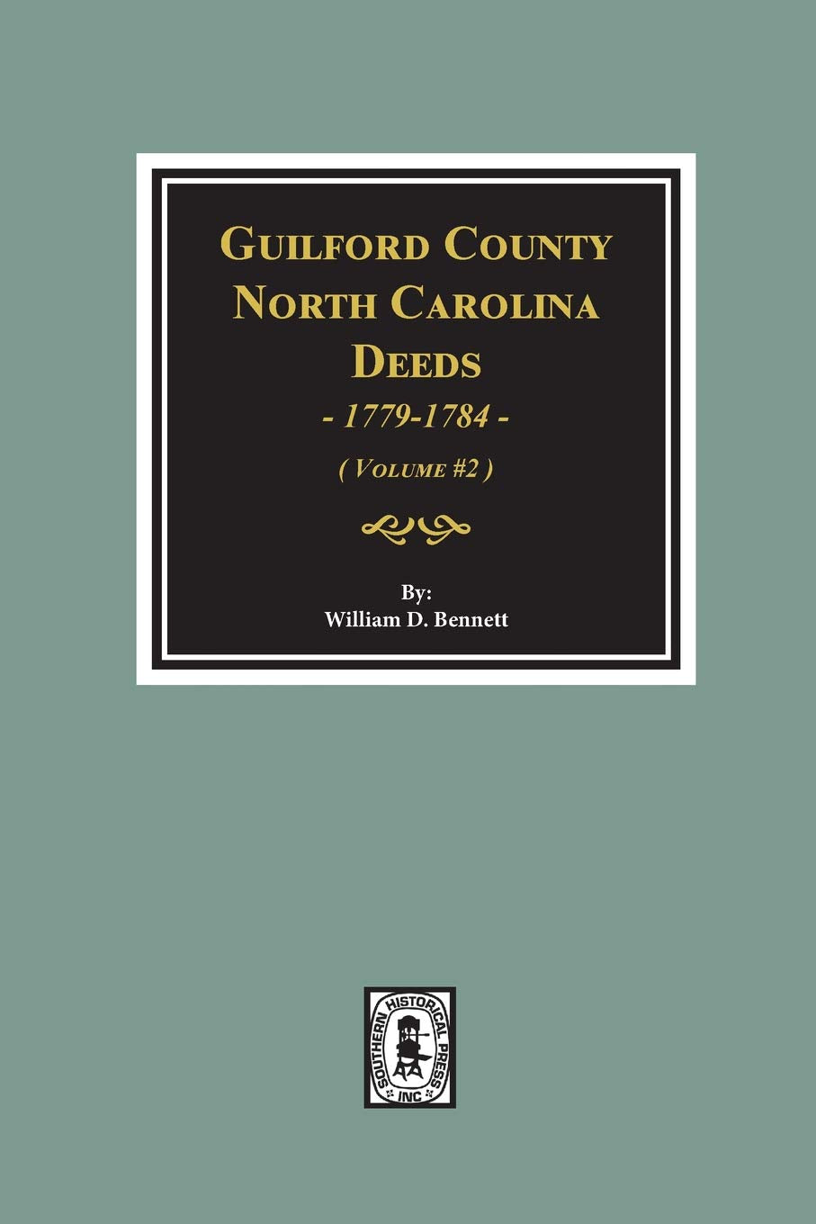 GUILFORD COUNTY, North Carolina Deeds, 17791784. (Volume #2),Used