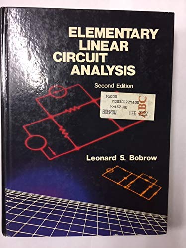Elementary Linear Circuit Analysis (The ^Aoxford Series In Electrical And Computer Engineering),Used