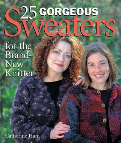 25 Gorgeous Sweaters for the BrandNew Knitter,New