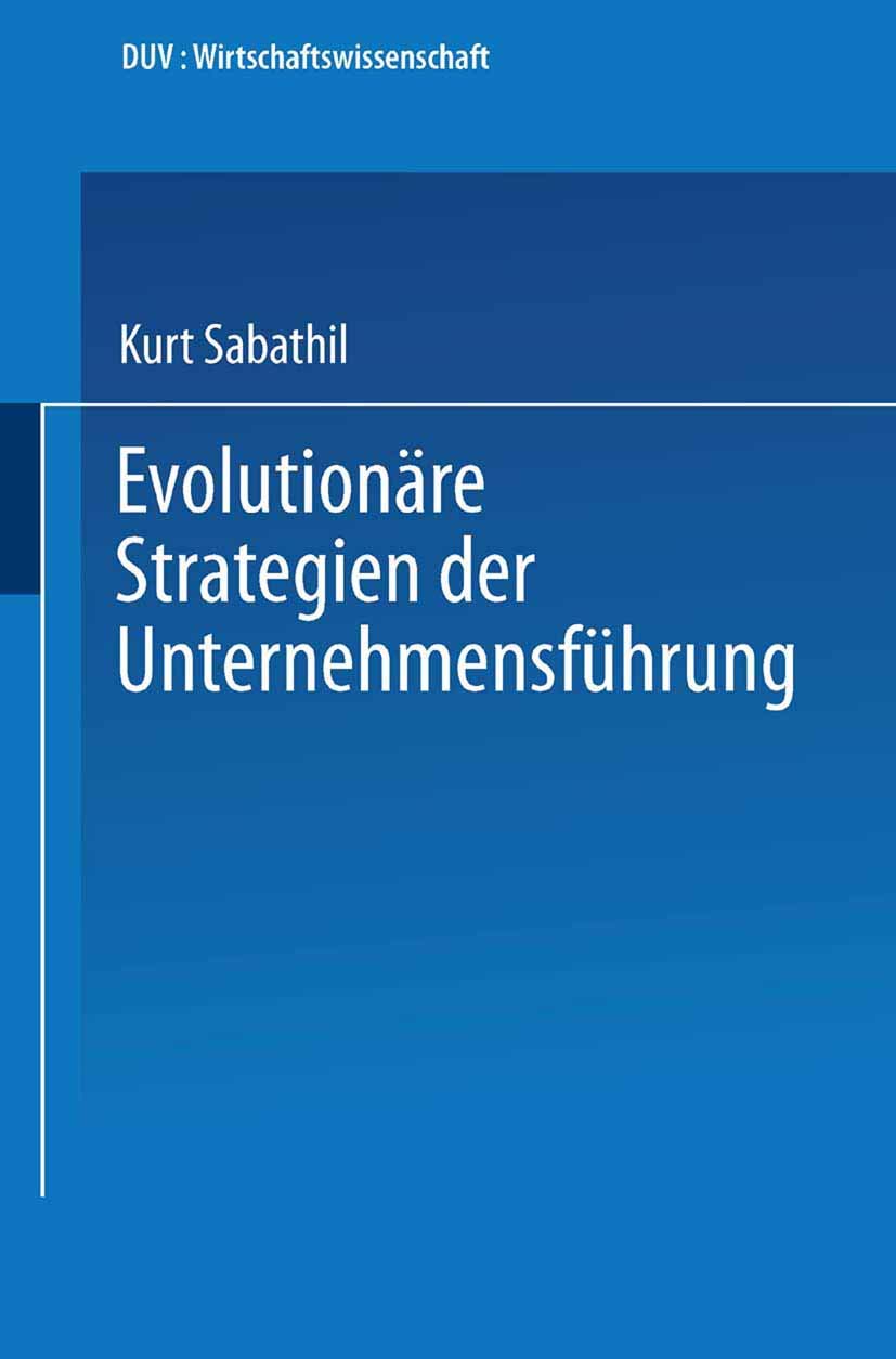 Evolutionre Strategien der Unternehmensfhrung (DUV Wirtschaftswissenschaft) (German Edition),Used