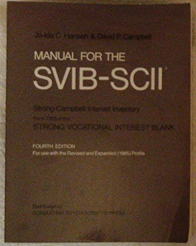 Manual for the SvibScii: StrongCampbell Interest Inventory, Form T325 of the Strong Vocational Interest Blank,Used