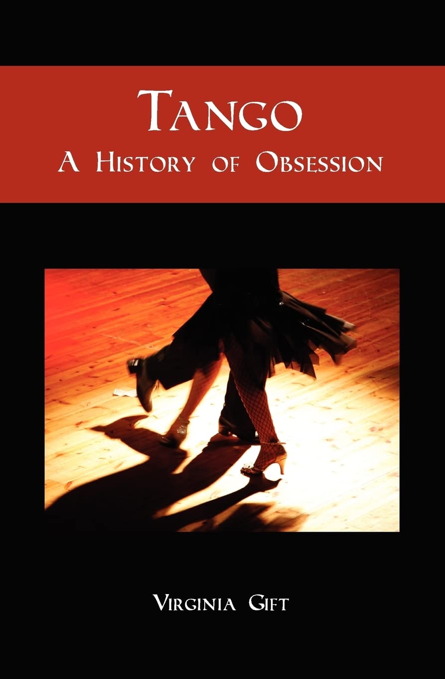 Tango: A History of Obsession,Used