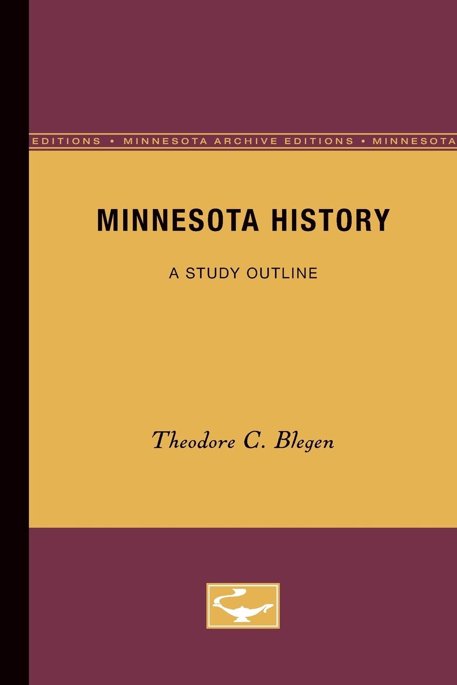 Minnesota History: A Study Outline,New