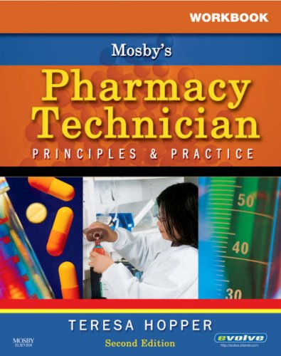 Workbook for Mosby's Pharmacy Technician: Principles and Practice,Used