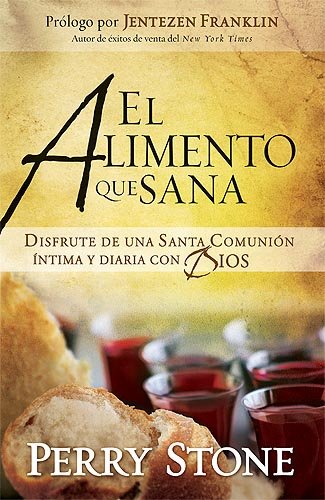 El Alimento Que Sana/ The Meal that Heals (Spanish Edition),Used