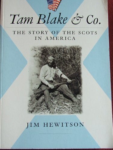 Tam Blake & Co.: The Scots in America,Used