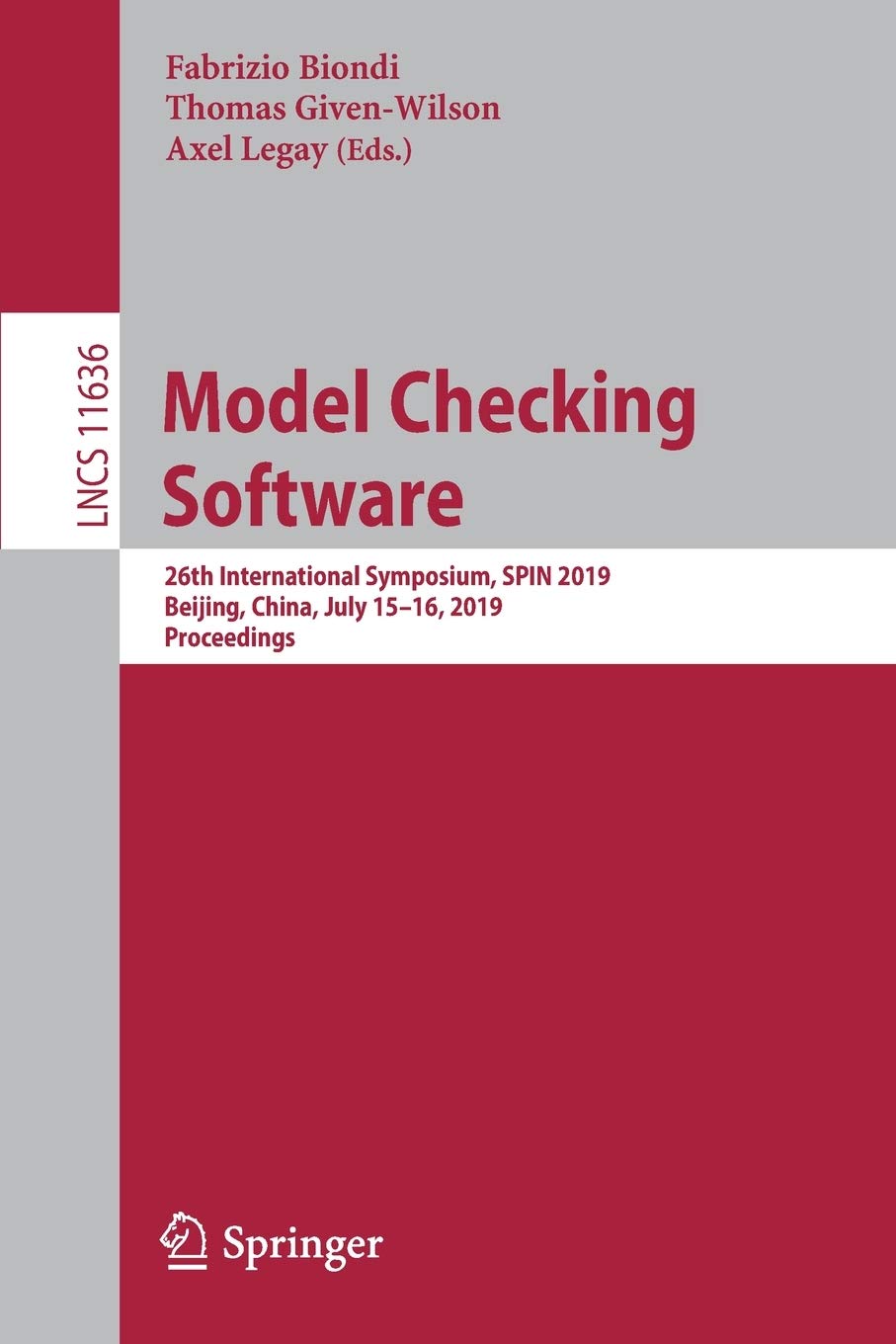 Model Checking Software: 26th International Symposium, SPIN 2019, Beijing, China, July 1516, 2019, Proceedings (Theoretical Com,Used