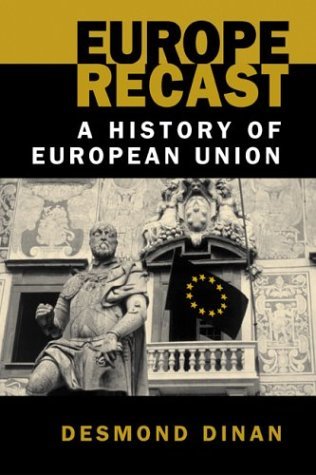 Europe Recast: A History of European Union,Used