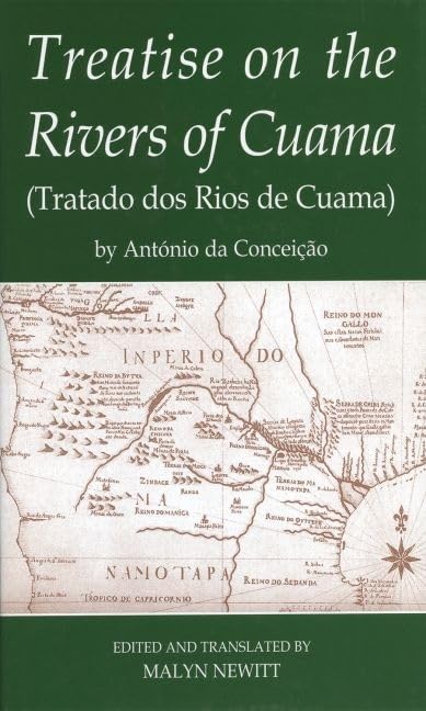 Treatise on the Rivers of Cuama' by Antonio da Conceicao (Fontes Historiae Africanae),Used