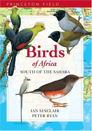 Birds Of Africa South Of The Sahara (Princeton Field Guides, 30),Used