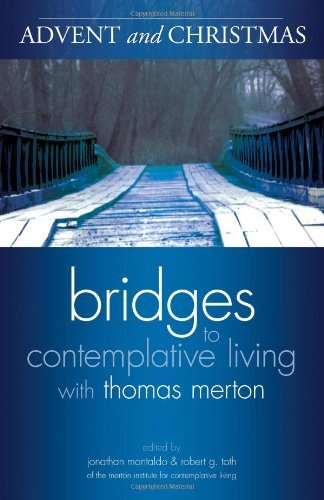 Advent And Christmas (Bridges To Contemplative Living With Thomas Merton),Used