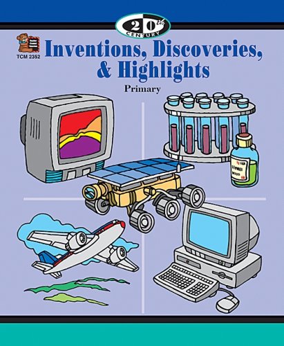 20th Century: Inventions, Discoveries, & Highlights,Used