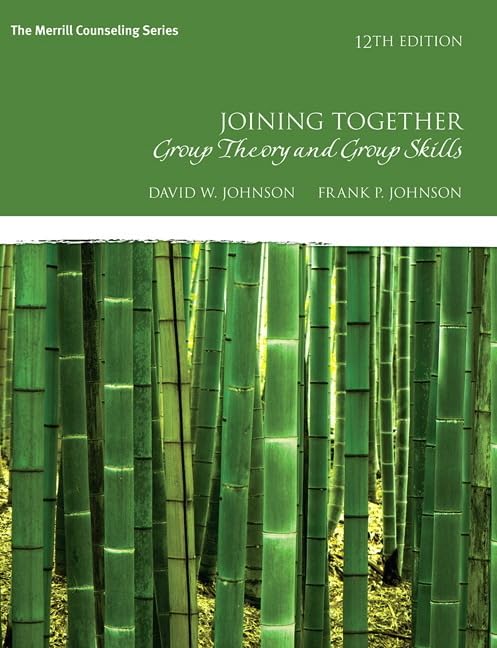 Joining Together: Group Theory And Group Skills (The Merrill Counseling Series)