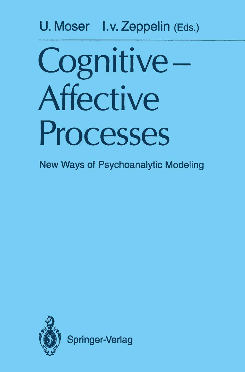 Cognitive Affective Processes: New Ways Of Psychoanalytic Modeling (Monographien Der Breuningerstiftung Stuttgart),Used