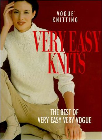 Vogue Knitting Very Easy Knits: The Best Of Very Easy Very Vogue,New