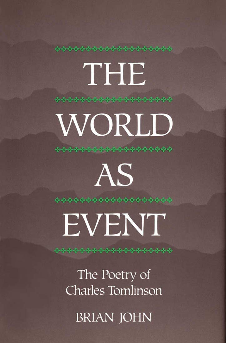 The World as Event: The Poetry of Charles Tomlinson,Used