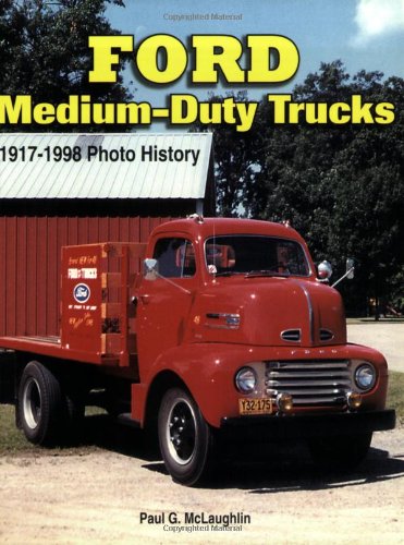 Ford MediumDuty Trucks 19171998 (Photo History),Used
