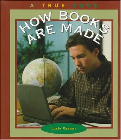 How Books Are Made (True Books: Books and Libraries),Used