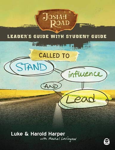 Josiah Road Leader's Guide: Called to Stand, Influence, and Lead,Used
