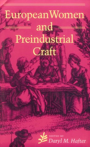 European Women and Preindustrial Craft,Used