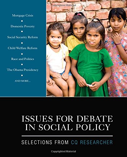 Issues for Debate in Social Policy: Selections From CQ Researcher,Used