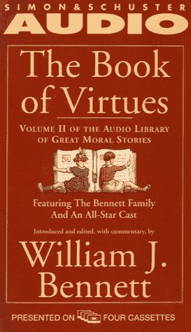 The BOOK OF VIRTUES VOLUME II OF AN AUDIO LIBRARY OF GREAT MORAL STORIES (An Audio Library of Great Moral Stories Vol 2),Used