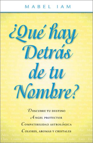 Que hay detras de tu nombre? (Spanish Edition),Used