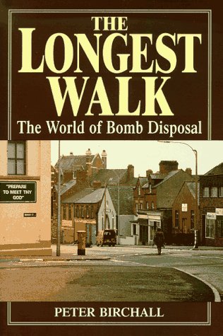 The Longest Walk: The World of Bomb Disposal,Used