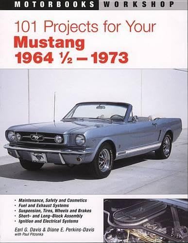 101 Projects For Your 1964 1/21973 Mustang (Motorbooks Workshop),New