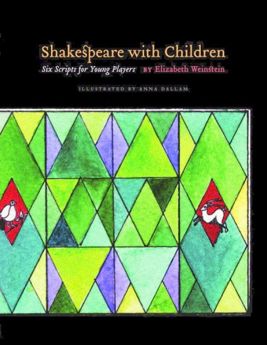 Shakespeare with Children: Six Scripts For Young Players,New