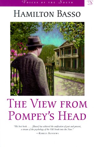 The View from Pompey's Head: A Novel (Voices of the South),Used